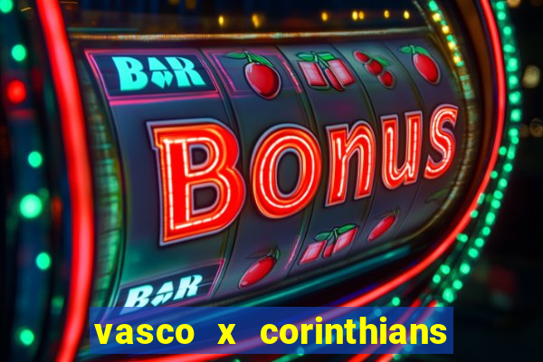 vasco x corinthians primeiro turno